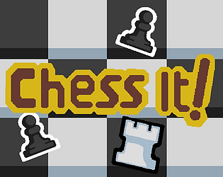 Chess it !
